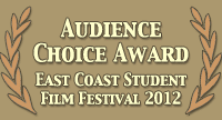 Madly Unto Eternity: Audience Choice Award - East Coast Student Film Festival 2012